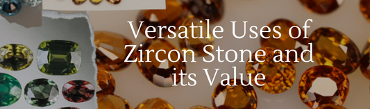 Zircon Stone: A Geological Story Teller- A Brief Introduction