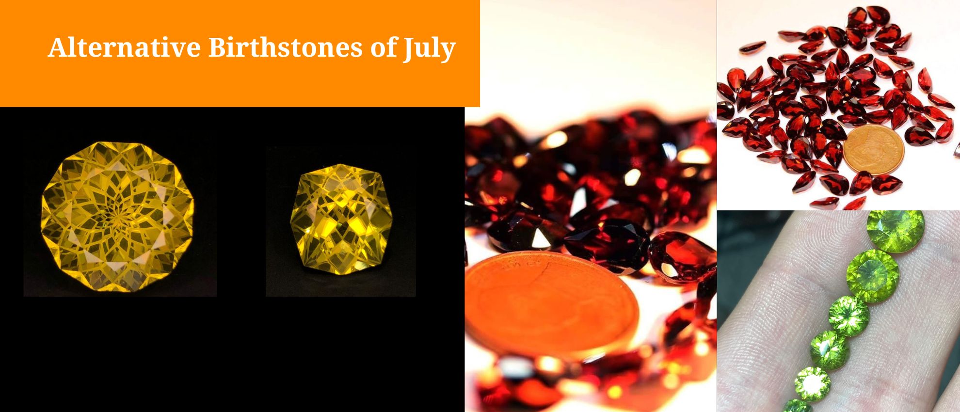 Alternative Birthstone of July; Citrine and Garnets