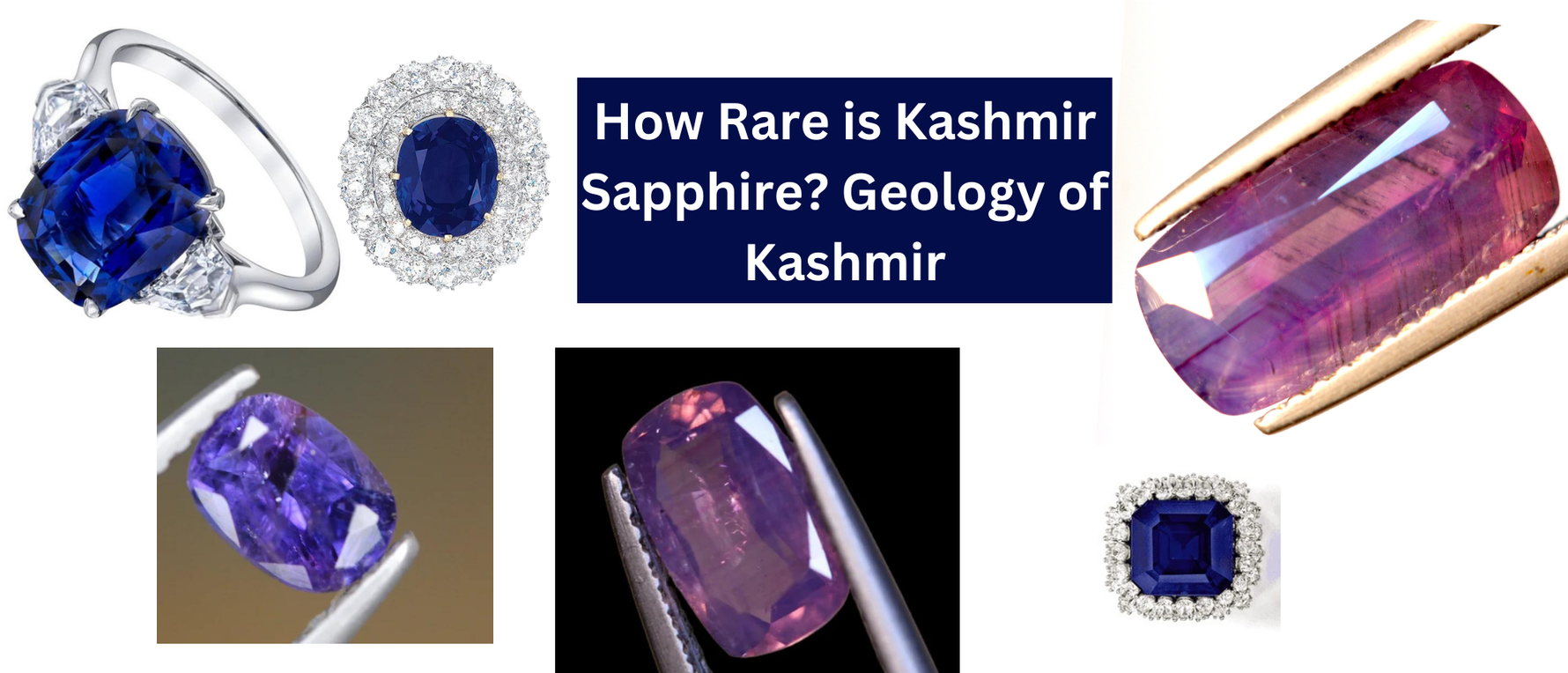How rare are Kashmir sapphires? Geology of Kashmir Valley